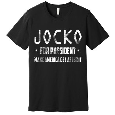 Jocko For President Make America Get After It Black Premium T-Shirt