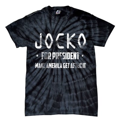 Jocko For President Make America Get After It Black Tie-Dye T-Shirt