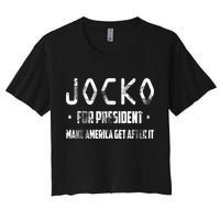 Jocko For President Make America Get After It Black Women's Crop Top Tee
