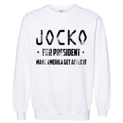 Jocko For President Make America Get After It Black Garment-Dyed Sweatshirt
