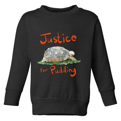 Justice For Pudding Toddler Sweatshirt