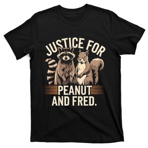 Justice For Peanut And Fred Peanut Squirrel Fred Raccoon T-Shirt