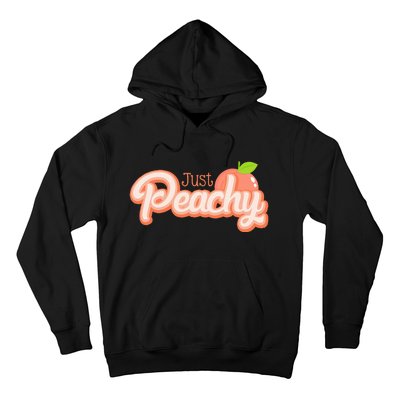 Just Freaking Peachy Feeling Happy Happiness Positivity Hoodie