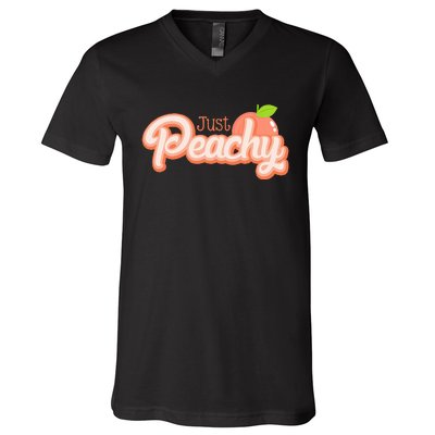 Just Freaking Peachy Feeling Happy Happiness Positivity V-Neck T-Shirt