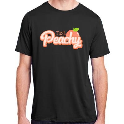 Just Freaking Peachy Feeling Happy Happiness Positivity Adult ChromaSoft Performance T-Shirt