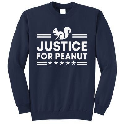 Justice For Peanut The Squirrel Peanut Squirrel Tall Sweatshirt