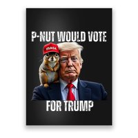 Justice For P Nut The Squirrel Justice For Peanut Trump Vote Poster