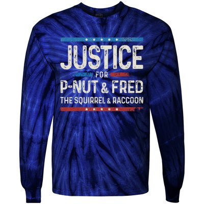 Justice For Pnut And Fred The Squirrel Peanut Justice Tie-Dye Long Sleeve Shirt