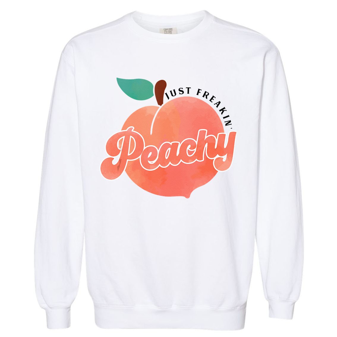 Just Freakin Peachy Hippie Summer Apparel Tee Gift Garment-Dyed Sweatshirt