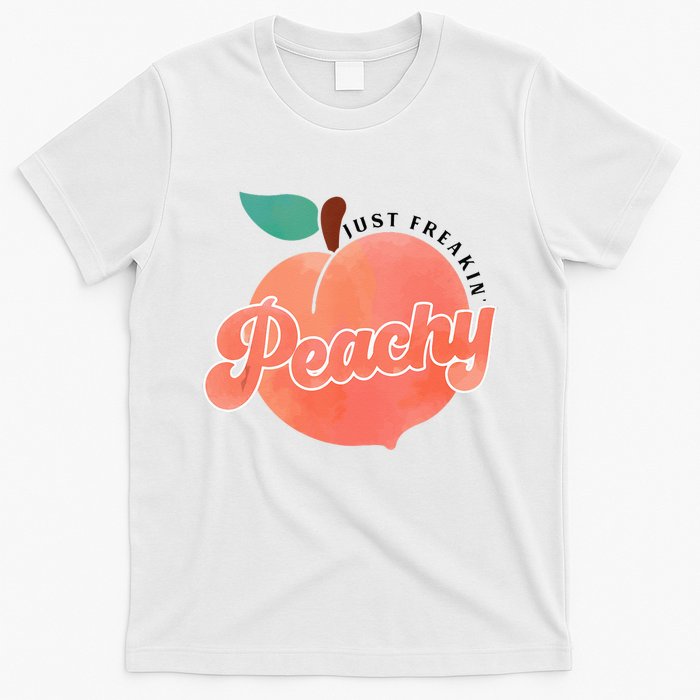 Just Freakin Peachy Hippie Summer Apparel Tee Gift T-Shirt