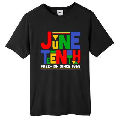 Juneteenth Freegiftish Since 1865 Melanin Black History African Cute Gift Tall Fusion ChromaSoft Performance T-Shirt