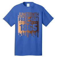 Juneteenth Freegiftish Since 1865 Melanin Black History Cute Gift Tall T-Shirt