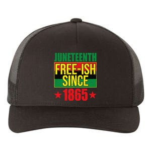 Juneteeth Freeish Since 1865 Black History AfroAmerican Yupoong Adult 5-Panel Trucker Hat