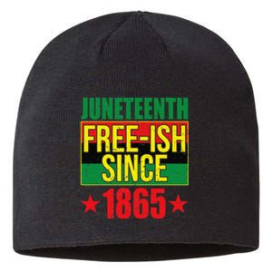 Juneteeth Freeish Since 1865 Black History AfroAmerican Sustainable Beanie