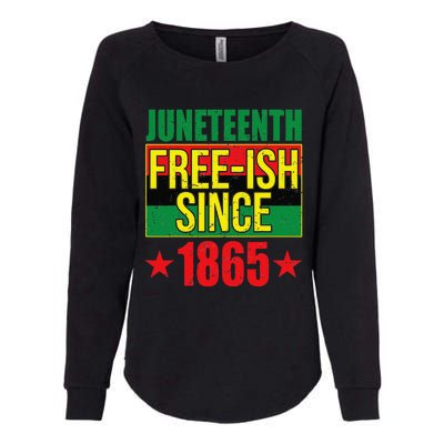 Juneteeth Freeish Since 1865 Black History AfroAmerican Womens California Wash Sweatshirt