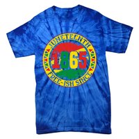 Juneteenth Freegiftish Since 1865 Vintage Black History Meaningful Gift Tie-Dye T-Shirt