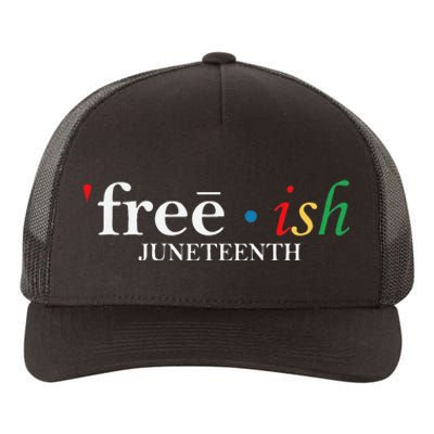 JUNETEENTH Freeish Since 1865 Melanin Ancestor Black History Yupoong Adult 5-Panel Trucker Hat