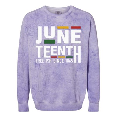 Juneteenth Freeish Since 1865 For Black African Freedom Colorblast Crewneck Sweatshirt