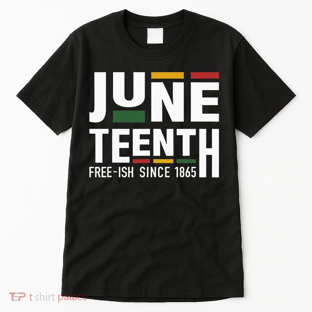 Juneteenth freeish since 1865 for black african freedom Tall T-Shirt