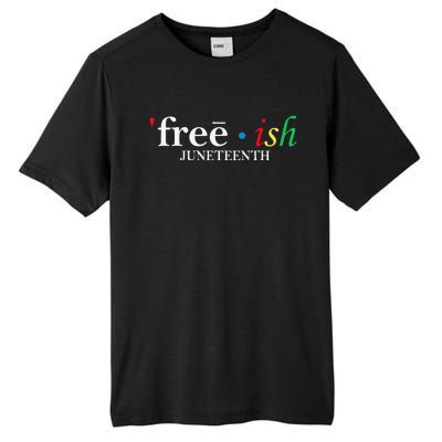 JUNETEENTH Freeish Since 1865 Melanin Ancestor Black History Tall Fusion ChromaSoft Performance T-Shirt