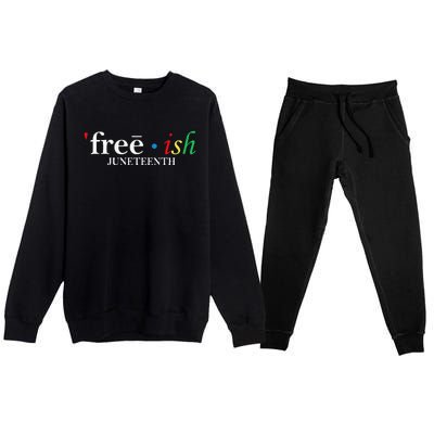 JUNETEENTH Freeish Since 1865 Melanin Ancestor Black History Premium Crewneck Sweatsuit Set