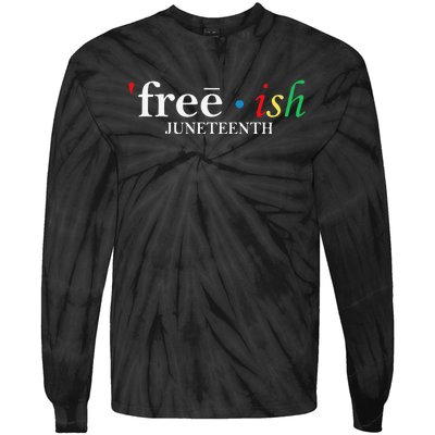 JUNETEENTH Freeish Since 1865 Melanin Ancestor Black History Tie-Dye Long Sleeve Shirt