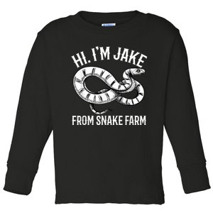 Jake From Snake Farm Rattlesnake Pit Funny Snake Toddler Long Sleeve Shirt