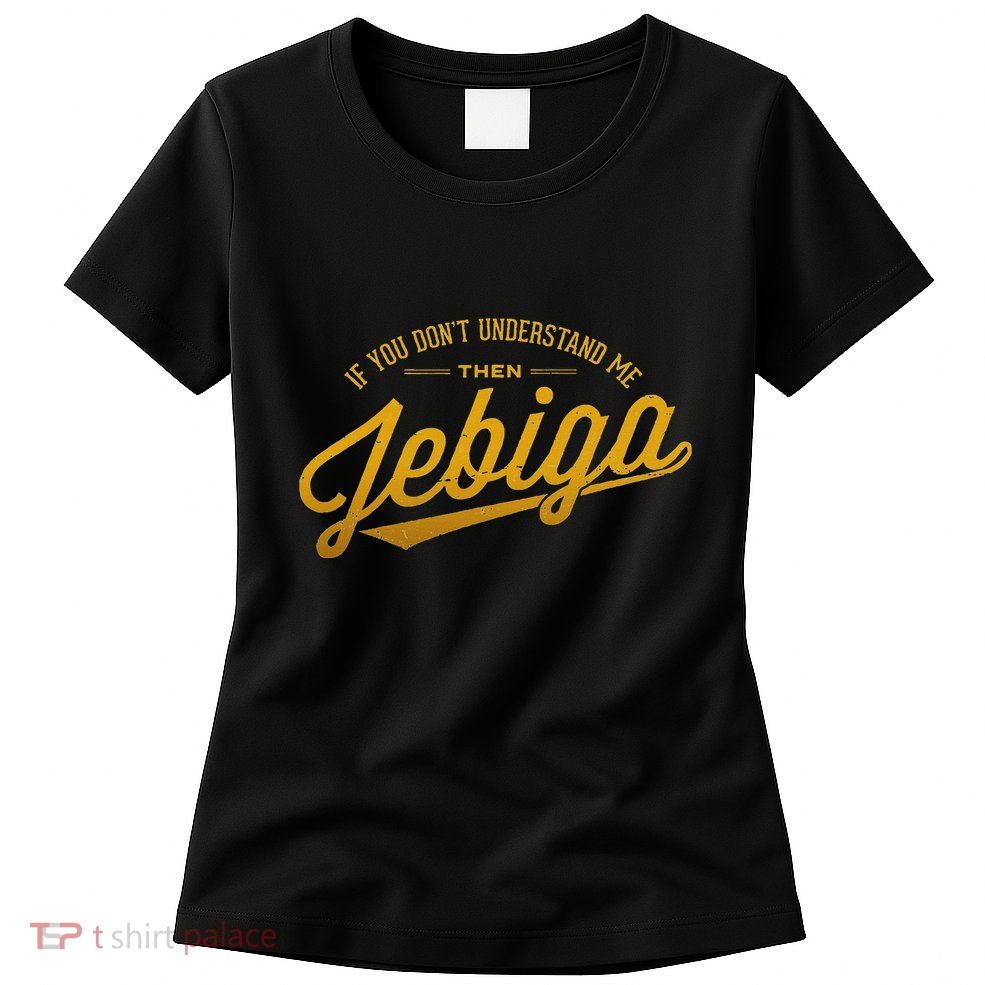 Jebiga Funny Serbian Bosnian Croatian Balkan Pride Slang Womens T-Shirt
