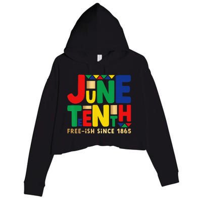 Juneteenth Freeish Since 1865 Melanin Ancestor Black History Crop Fleece Hoodie