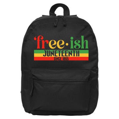 Juneteenth Freeish Since 1865 Celebration Black Month 16 in Basic Backpack