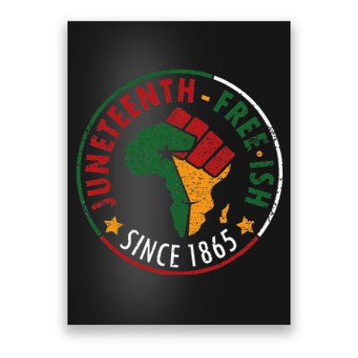 juneteenth freeish since 1865 Poster