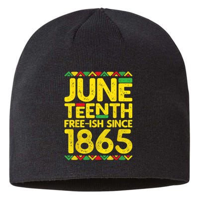 Juneteenth Freeish Since 1865 Black Pride Sustainable Beanie