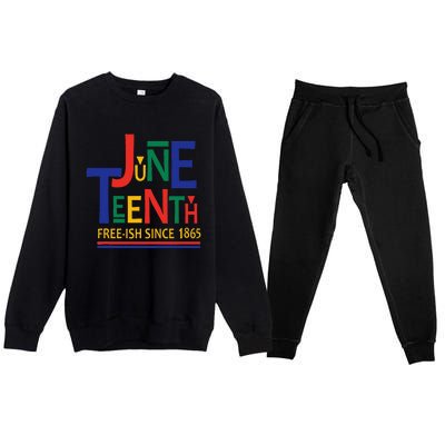 JUNETEENTH Freeish Since 1865 Melanin Ancestor Black History Premium Crewneck Sweatsuit Set