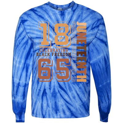 Juneteenth Freegiftish Since 1865 Black History Black Freedom Gift Tie-Dye Long Sleeve Shirt