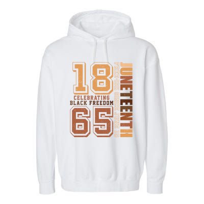 Juneteenth Freegiftish Since 1865 Black History Black Freedom Gift Garment-Dyed Fleece Hoodie