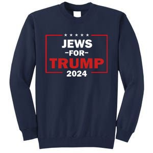 Jews For Trump 2024 Trump Supporters Tall Sweatshirt