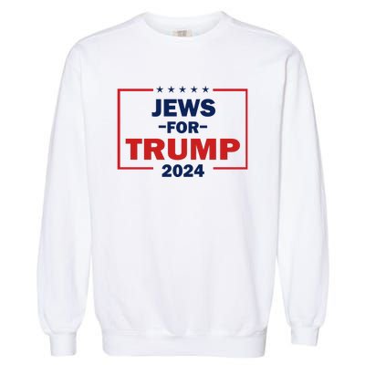 Jews For Trump 2024 Trump Supporters Garment-Dyed Sweatshirt