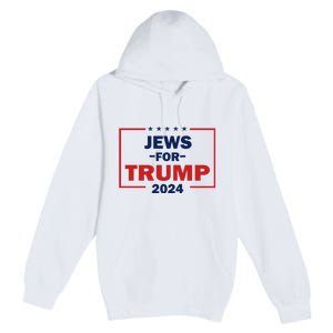 Jews For Trump 2024 Trump Supporters Premium Pullover Hoodie