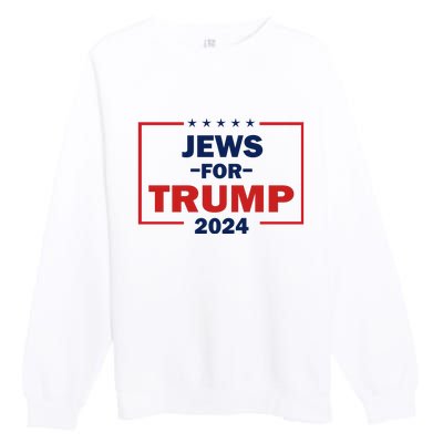 Jews For Trump 2024 Trump Supporters Premium Crewneck Sweatshirt