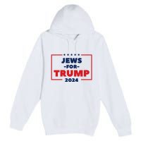 Jews For Trump 2024 Trump Supporters Premium Pullover Hoodie