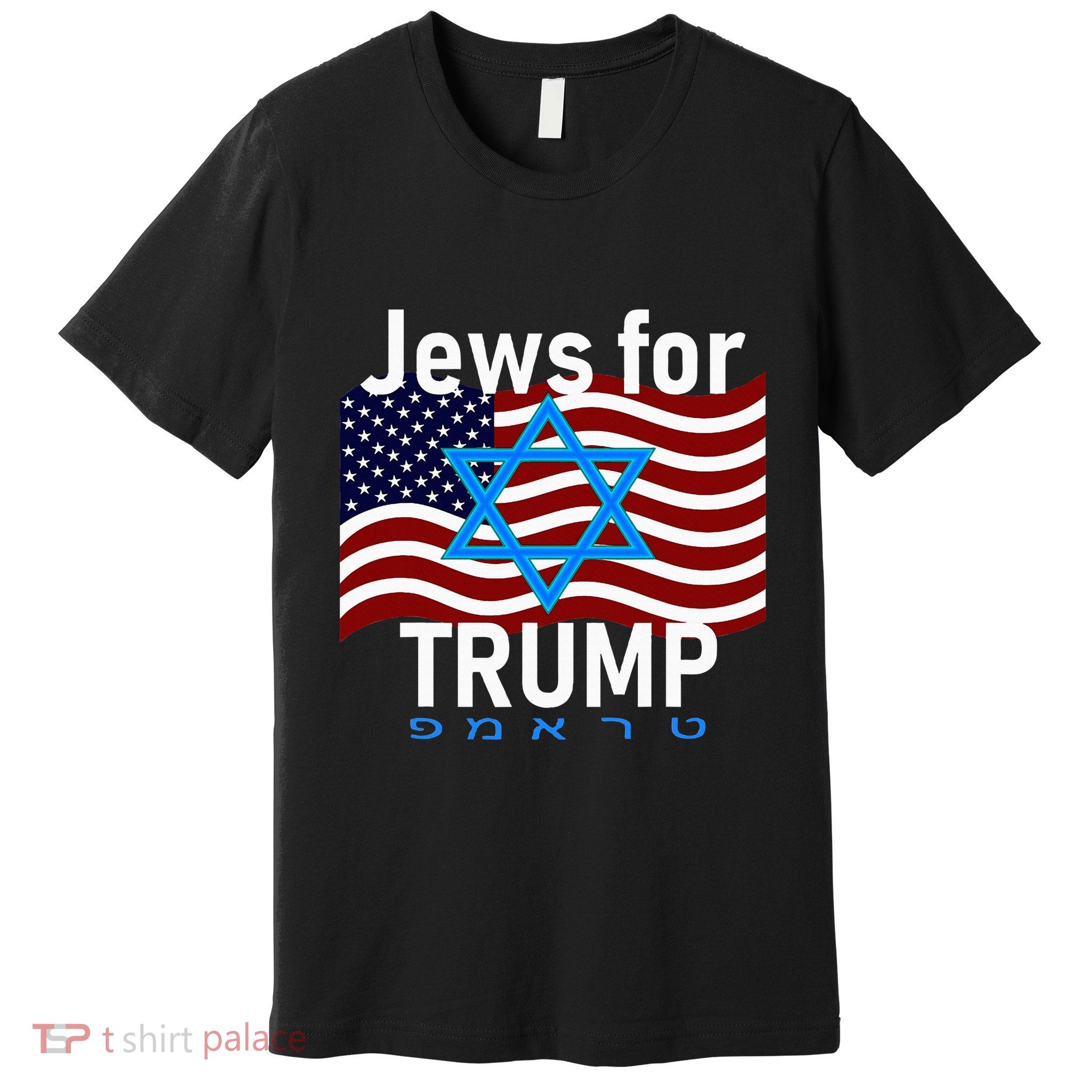 Jews For Trump American Flag Star Of David Hebrew Supporter Premium T-Shirt