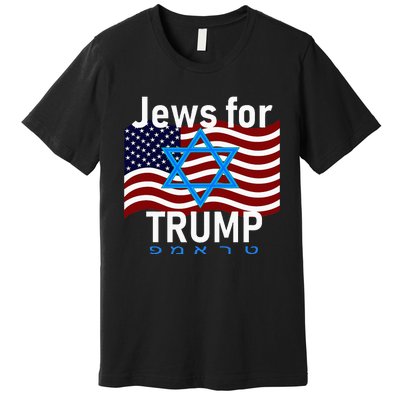 Jews For Trump American Flag Star Of David Hebrew Supporter Premium T-Shirt