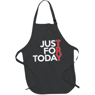 JUST FOR TODAY TRY Alcoholics AA Narcotics NA Anonymous Full-Length Apron With Pockets