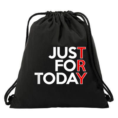 JUST FOR TODAY TRY Alcoholics AA Narcotics NA Anonymous Drawstring Bag