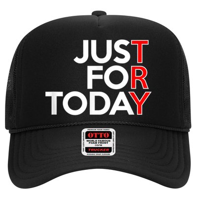 JUST FOR TODAY TRY Alcoholics AA Narcotics NA Anonymous Trucker Hat
