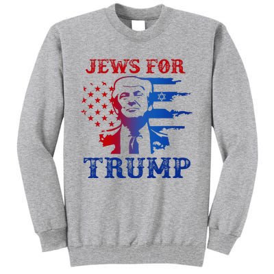 Jews For Trump 2024 Israel Usa Hebrew Election Jewish Vote Tall Sweatshirt