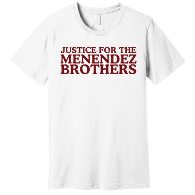 Justice For The Menendez Brothers Premium T-Shirt