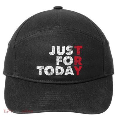 Just For Today Sobriety Anniversary 7-Panel Snapback Hat