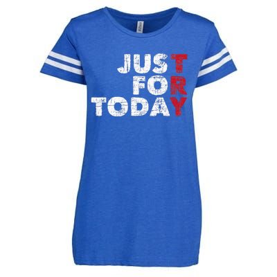 Just For Today Sobriety Anniversary Sober AA NA Recovery Enza Ladies Jersey Football T-Shirt