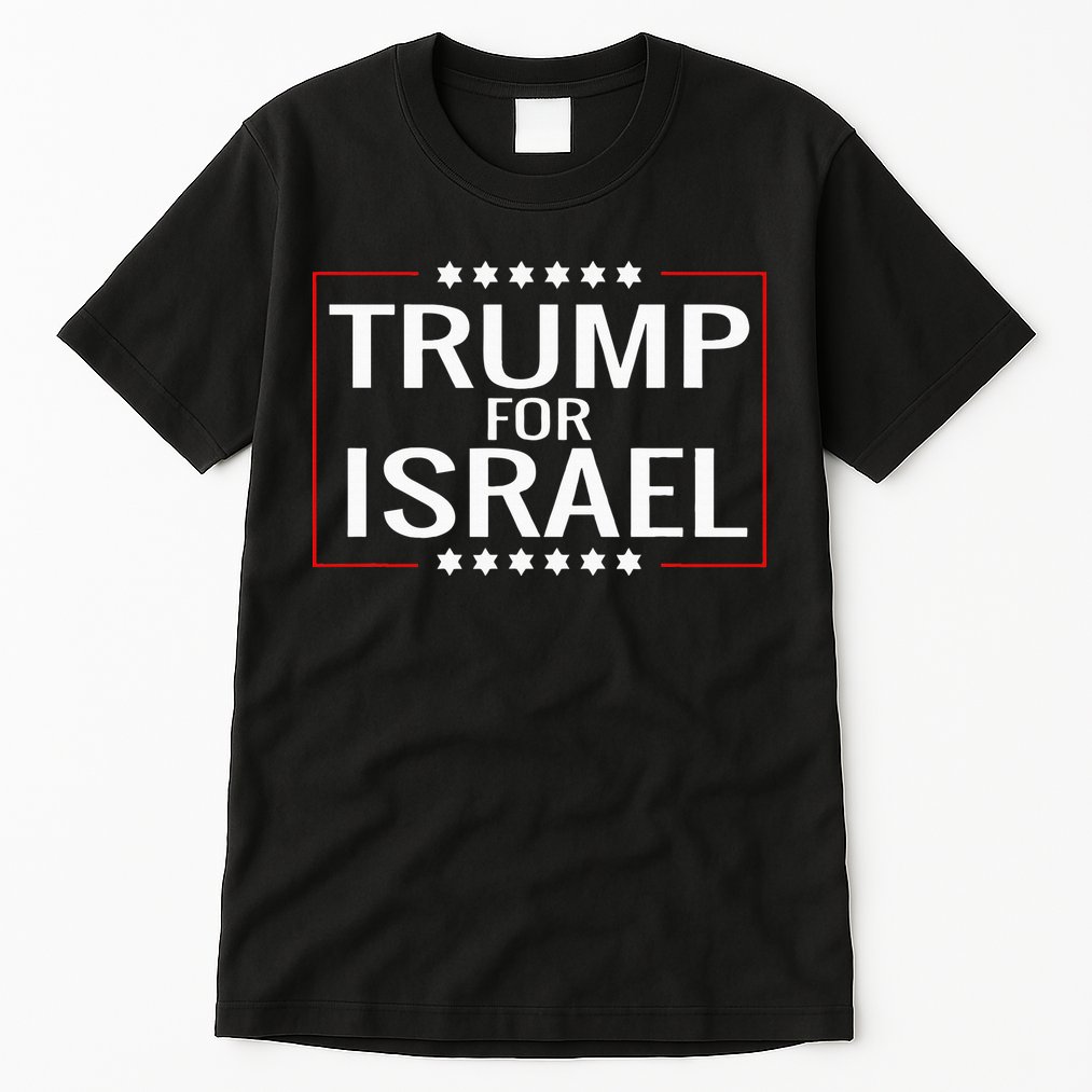 Jews For Trump 2020 Hebrew Rally Signjewish Israel Tall T-Shirt